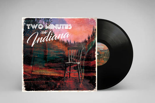 2 Minutes in Indiana (Limited Edition 12" Vinyl)